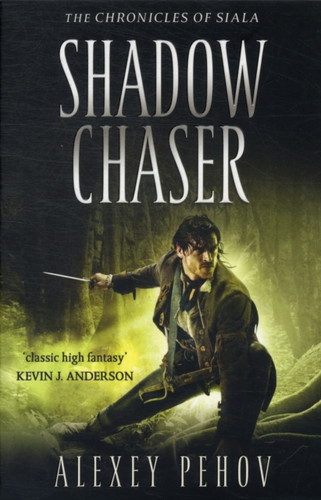 Shadow Chaser 9781847396723 Paperback Shadow Chaser 9781847396723 Paperback