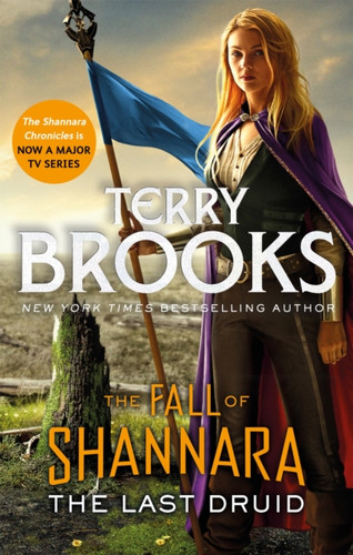 The Last Druid: Book Four of the Fall of Shannara 9780356510286 Paperback The Last Druid: Book Four of the Fall of Shannara 9780356510286 Paperback
