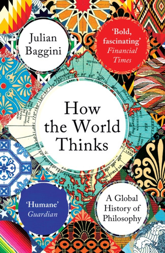 How the World Thinks 9781783782307 Paperback