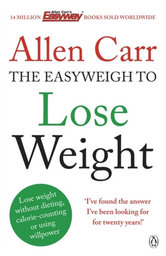 Allen Carr's Easyweigh to Lose Weight 9780718194727 Paperback