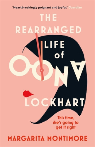 The Rearranged Life of Oona Lockhart 9781473227620 Paperback