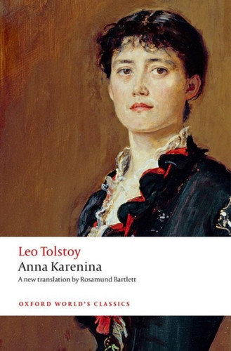 Anna Karenina 9780198748847 Paperback Anna Karenina 9780198748847 Paperback