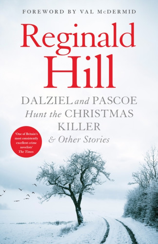 Dalziel and Pascoe Hunt the Christmas Killer & Other Stories 9780008430016 Hardback