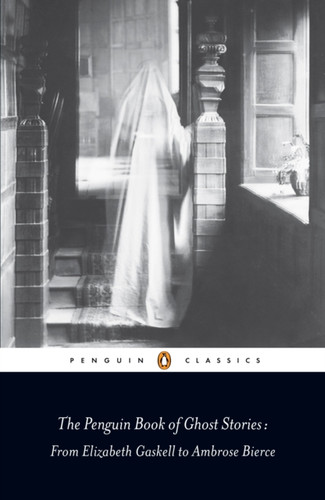 The Penguin Book of Ghost Stories 9780141442365 Paperback The Penguin Book of Ghost Stories 9780141442365 Paperback
