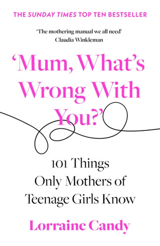 ‘Mum, What’s Wrong with You?’ 9780008407254 Paperback