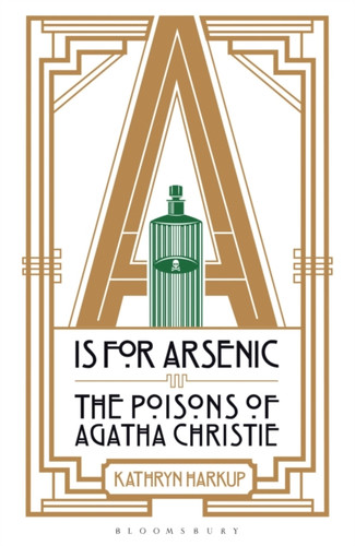 A is for Arsenic 9781472911322 Paperback
