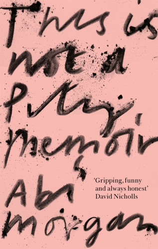 This is Not a Pity Memoir 9781529388336