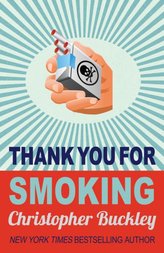 Thank You For Smoking 9780749005399 Paperback