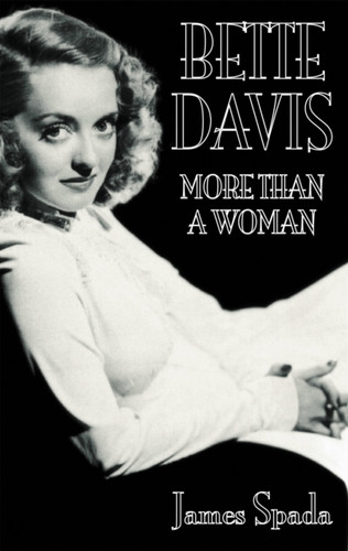 Bette Davies: More Than A Woman 9780751509403 Paperback