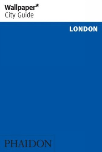 Wallpaper* City Guide London 9781838661151 Paperback Wallpaper* City Guide London 9781838661151 Paperback
