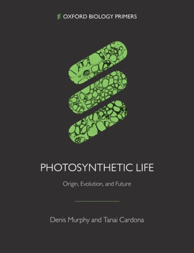 Photosynthetic Life 9780198815723 Paperback