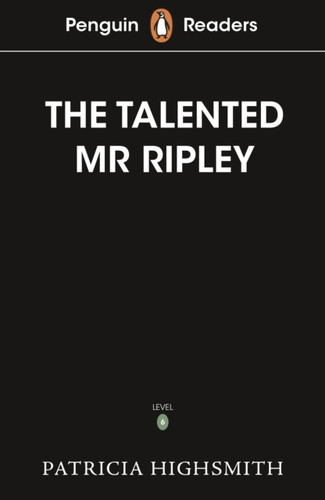 Penguin Readers Level 6: The Talented Mr Ripley (ELT Graded Reader) 9780241542613 Paperback