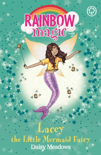 Rainbow Magic: Lacey the Little Mermaid Fairy 9781408336786 Paperback Rainbow Magic: Lacey the Little Mermaid Fairy 9781408336786 Paperback