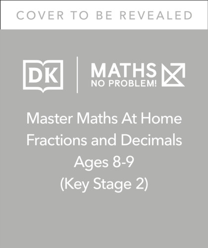 Maths — No Problem! Fractions and Decimals, Ages 8-9 (Key Stage 2) 9780241539354 Paperback