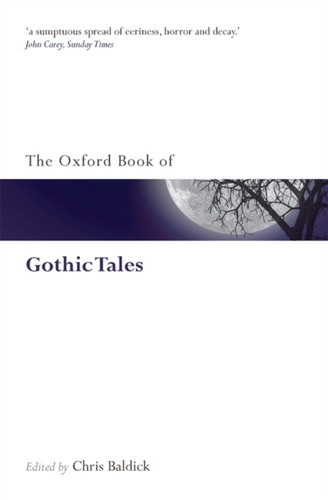 The Oxford Book of Gothic Tales 9780199561537 Paperback