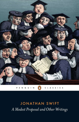 A Modest Proposal and Other Writings 9780140436426 Paperback