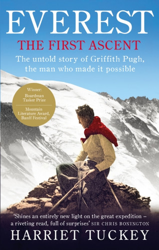 Everest - The First Ascent 9781846043659 Paperback Everest - The First Ascent 9781846043659 Paperback
