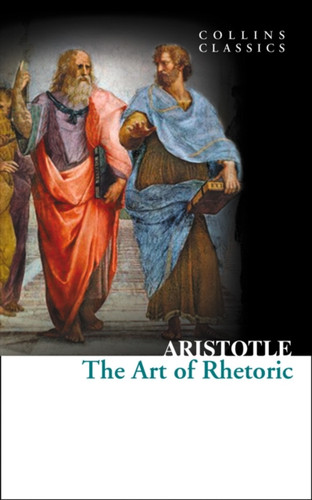 The Art of Rhetoric 9780007920693 Paperback