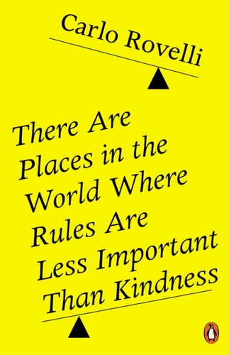 There Are Places in the World Where Rules Are Less Important Than Kindness 9780141993256 Paperback