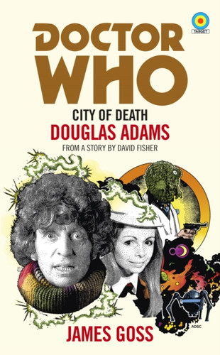 Doctor Who: City of Death (Target Collection) 9781785943270 Paperback