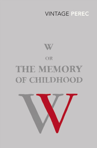 W or The Memory of Childhood 9780099552352 Paperback