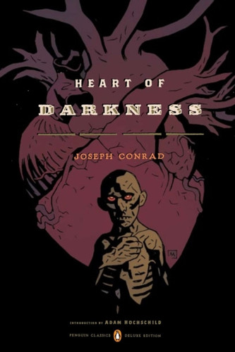 Heart of Darkness (Penguin Classics Deluxe Edition) 9780143106586 Paperback Heart of Darkness (Penguin Classics Deluxe Edition) 9780143106586 Paperback