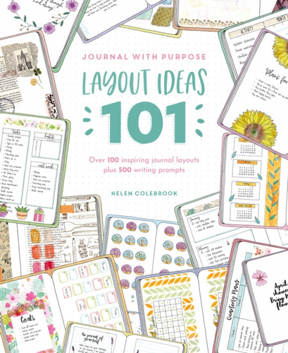 Journal with Purpose Layout Ideas 101 9781446308370 Paperback Journal with Purpose Layout Ideas 101 9781446308370 Paperback