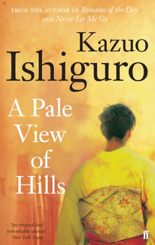 A Pale View of Hills 9780571258253 Paperback A Pale View of Hills 9780571258253 Paperback