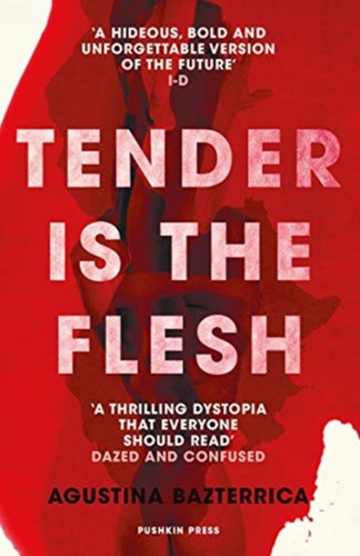 Tender is the Flesh 9781782276203 Paperback