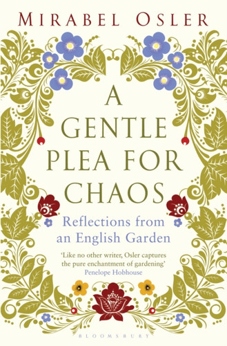 A Gentle Plea for Chaos 9781408817896 Paperback