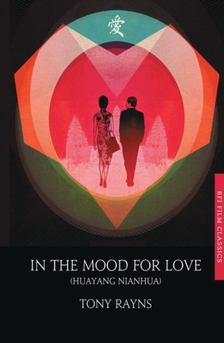 In the Mood for Love 9781844578740 Paperback In the Mood for Love 9781844578740 Paperback