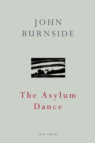 The Asylum Dance 9780224090056 Paperback