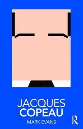 Jacques Copeau 9781138571723 Paperback