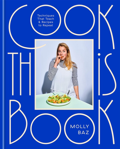 Cook This Book 9781472146403 Hardback Cook This Book 9781472146403 Hardback