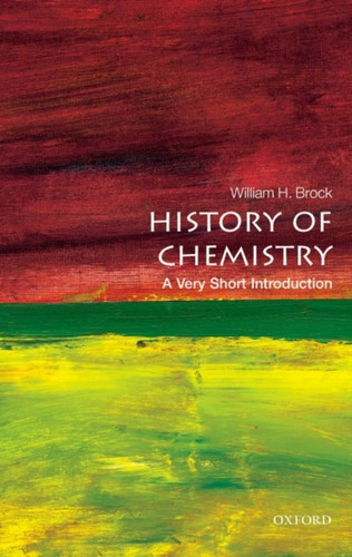 The History of Chemistry: A Very Short Introduction 9780198716488 Paperback