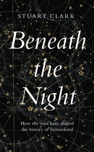 Beneath the Night 9781783351534 Hardback