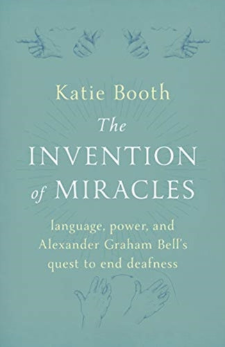 The Invention of Miracles 9781913348403 Hardback
