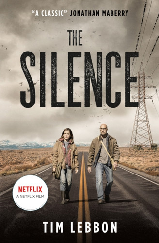 The Silence (movie tie-in edition) 9781789090505 Paperback The Silence (movie tie-in edition) 9781789090505 Paperback