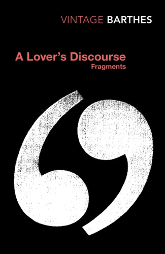 A Lover's Discourse 9780099437420 Paperback