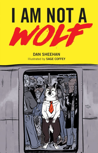 I Am Not a Wolf 9781783529339 Paperback I Am Not a Wolf 9781783529339 Paperback