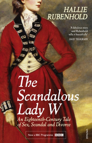 The Scandalous Lady W 9781784701932 Paperback