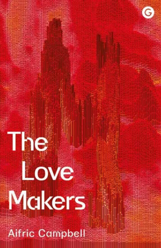 The Love Makers 9781912685844 Hardback