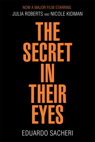 The Secret in Their Eyes 9781473632400 Paperback The Secret in Their Eyes 9781473632400 Paperback