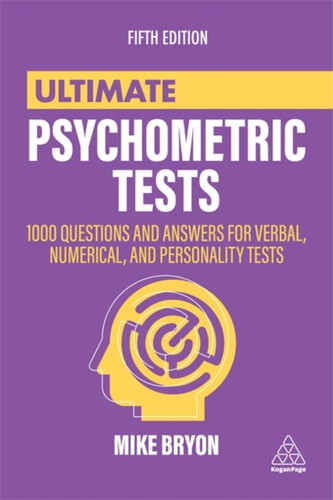 Ultimate Psychometric Tests 9781398602380 Paperback Ultimate Psychometric Tests 9781398602380 Paperback