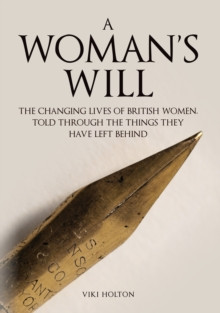 A Woman's Will 9781445692432 Hardback
