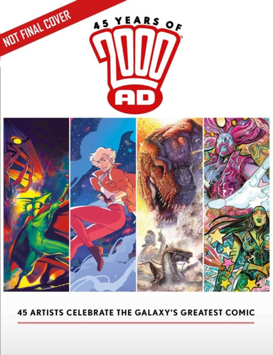 45 Years of 2000 AD: Anniversary Art Book 9781786185716 Hardback 45 Years of 2000 AD: Anniversary Art Book 9781786185716 Hardback