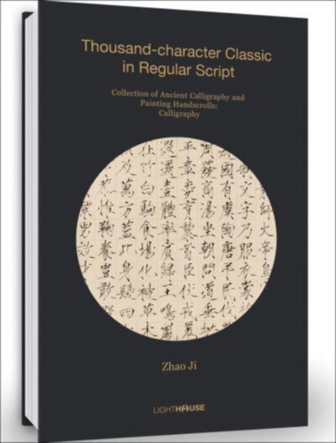 Zhao Ji: Thousand-character Classic in Regular Script 9781913536480 Hardback Zhao Ji: Thousand-character Classic in Regular Script 9781913536480 Hardback