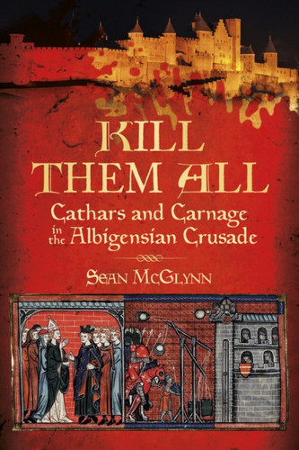 Kill Them All 9780750984317 Paperback Kill Them All 9780750984317 Paperback