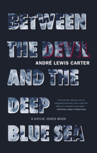 Between the Devil and the Deep Blue Sea 9781617758775 Paperback
