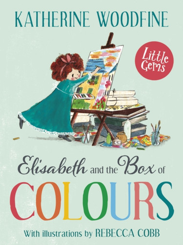 Elisabeth and the Box of Colours 9781800900868 Paperback